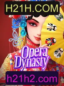Descubra as Emoções do Jogo OperaDynasty: O Novo Fenômeno de H21H.COM